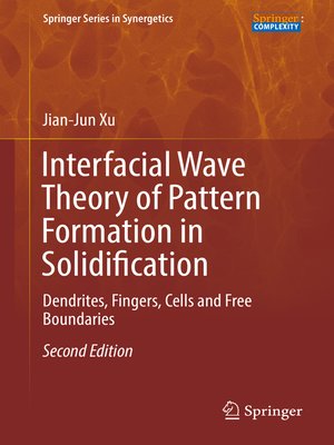 cover image of Interfacial Wave Theory of Pattern Formation in Solidification